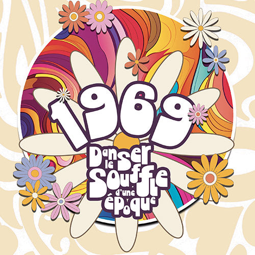 1969 : Danser le souffle d'une époque